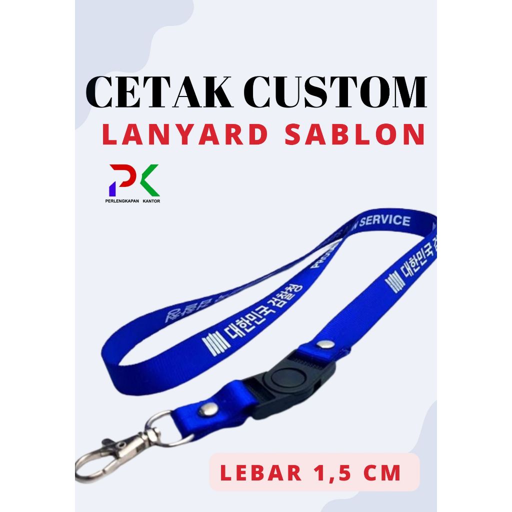 

CETAK TALI LANYARD SABLON 1,5CM 1 MUKA ATAU 2 MUKA