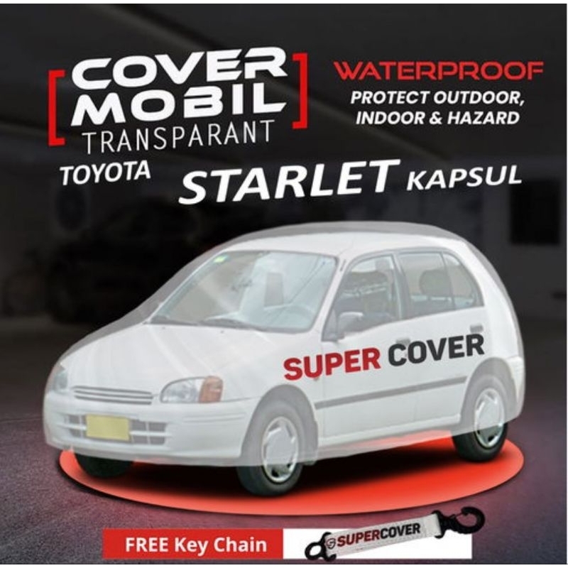Sarung mobil cover mobil Toyota Starlet kapsul plastik transparan super cover tebal anti UV dan wate
