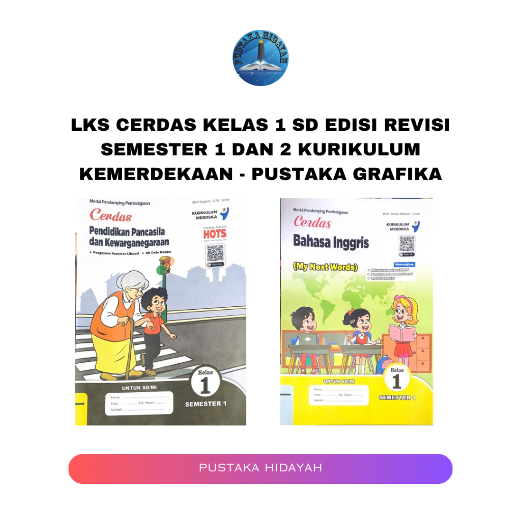 LKS Cerdas Kelas 1 SD  Edisi Revisi Semester 1 dan 2 Kurikulum Kemerdekaan - Pustaka Grafika