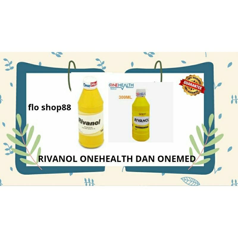 A - RIVANOL / RIVANOL PEMBERSIH LUKA / RIVANOL 100ML / RIVANOL 300ML / RIVANOL ONEMED / RIVANOL ONEH