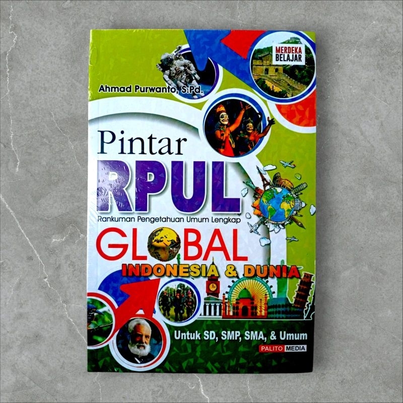 BUKU PINTAR RPUL GLOBAL INDONESIA & DUNIA UNTUK SD SMP SMA DAN UMUM