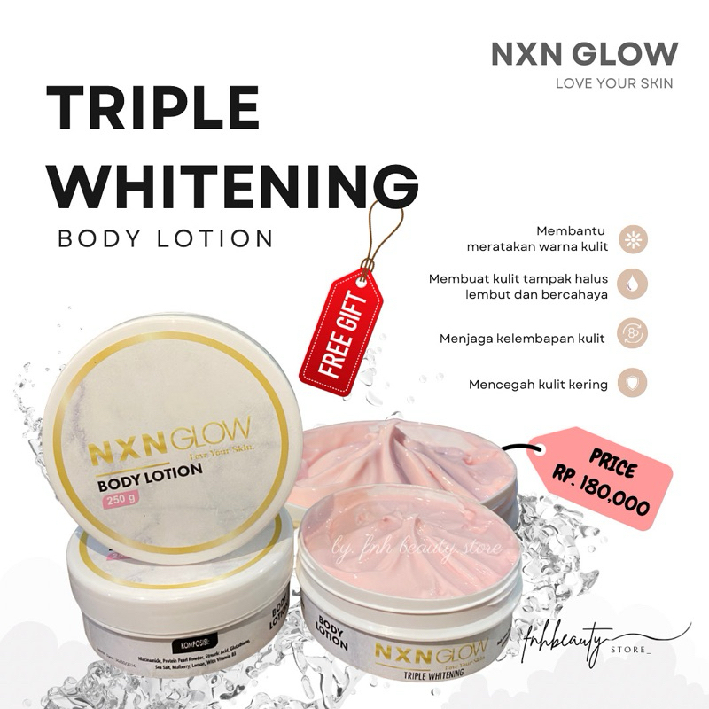 NXN GLOW TRIPLE WHITENING BODY LOTION BY NIXIN | HB PEMUTIH EXTRA BOOSTER (FREE Gift)