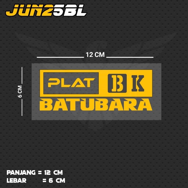 STIKER CUTTING TULISAN PLAT BK BATUBARA / JUN25BL SUT