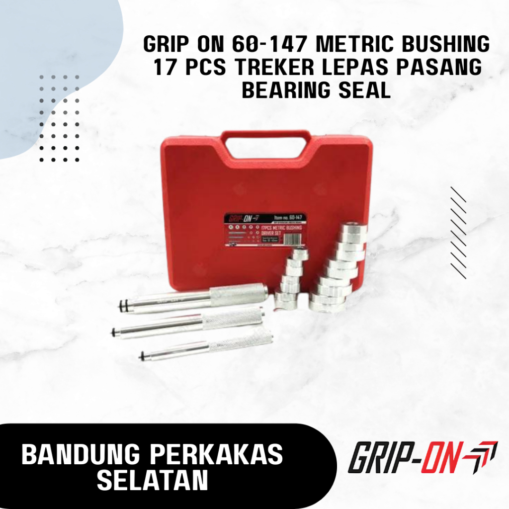 GRIP ON 60-147 Metric Bushing 17 Pcs Treker Lepas Pasang Bearing Seal