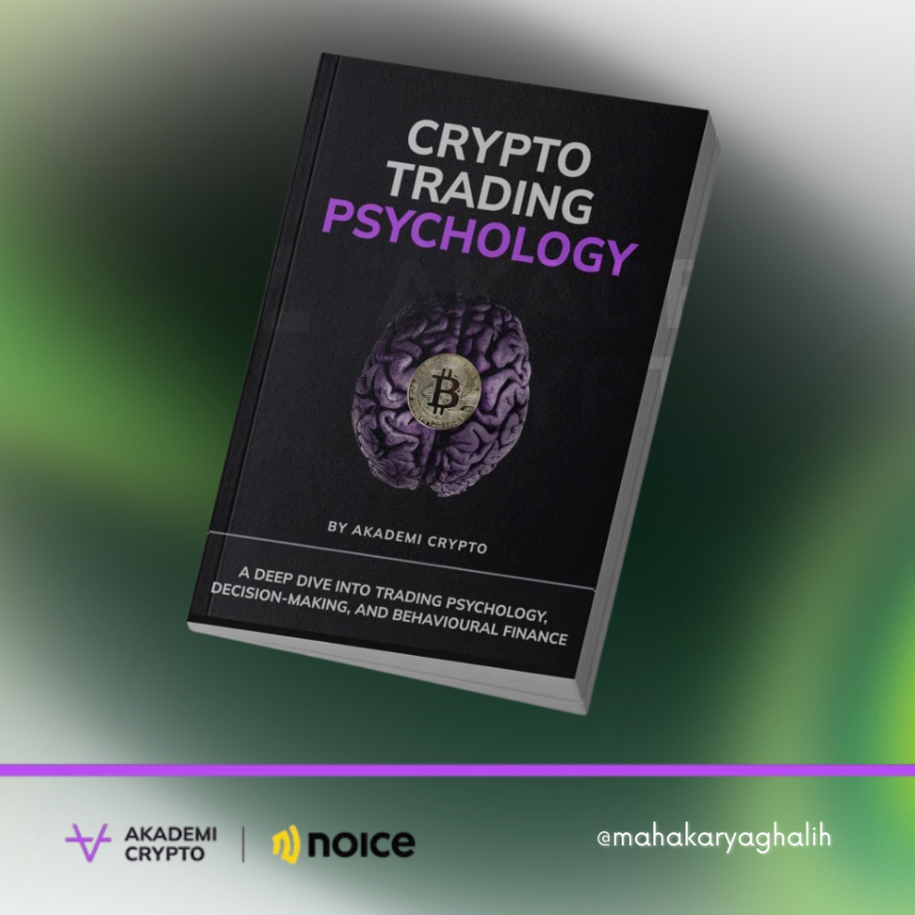 Buku Crypto Trading Psychology Akademi Crypto – Panduan Psikologi Trading & Pengambilan Keputusan Tr