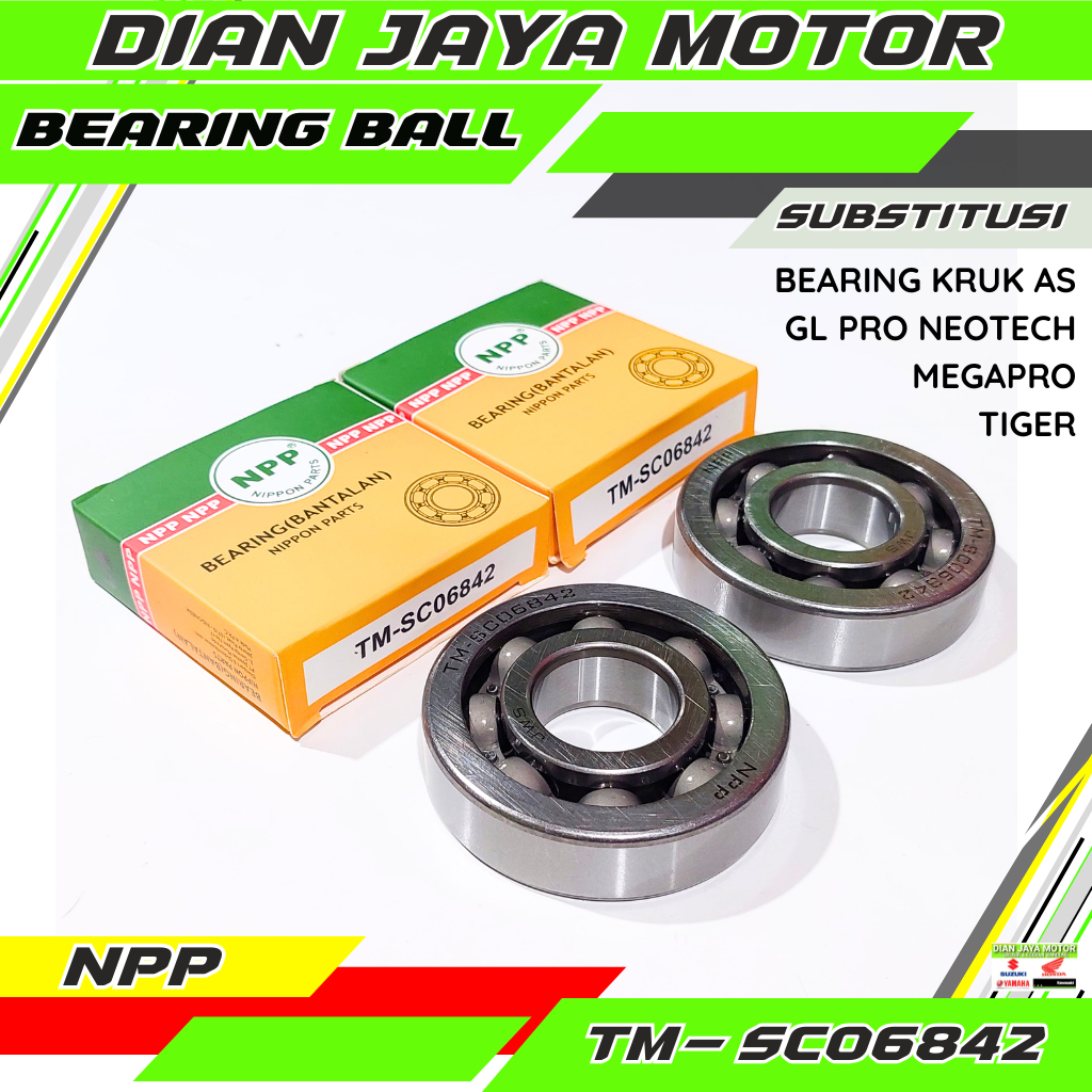 NPP Bearing Laher TM-SC06842 Set (2pcs) Laher Kruk as Tiger Tiger Revo Megapro Primus GL Pro Neotech