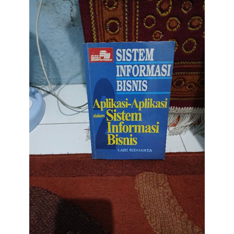 BUKU SISTEM INFORMASI BISNIS Aplikasi-Aplikasi Sistem Informasi Bisnis