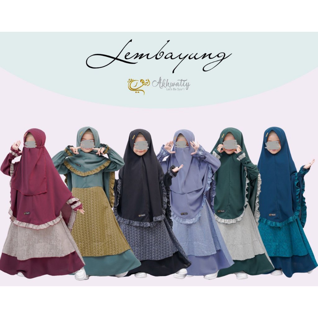 SET BANAT LEMBAYUNG AKHWATIY | GAMIS ANAK SYARI | GAMIS ANAK SARMALA | GAMIS ANAK AKHWATIY