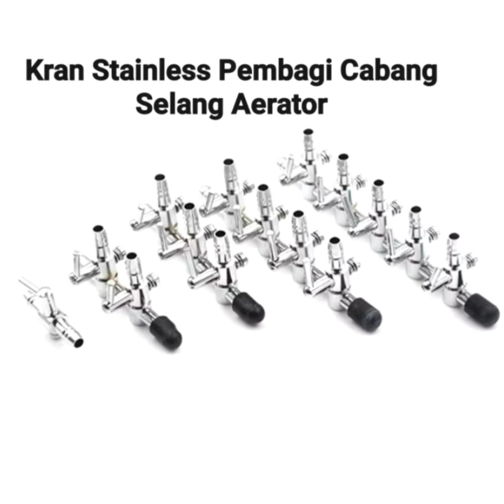 KRAN STAINLESS AERATOR / CABANG 2-3-4-5 KRAN NIKEL AERATOR AQUARIUM AIR PUMP
