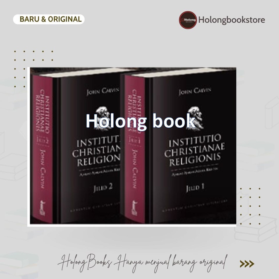 Buku Institutio Chrsitianae Religionis Jilid 1 & 2 (Lengkap) - John Calvin