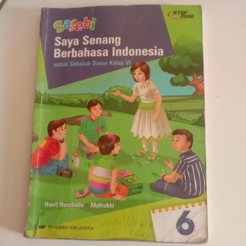 Sasebi #Saya Senang Berbahasa Indonesia Untuk SD Kelas 6 KTSP - Erlangga