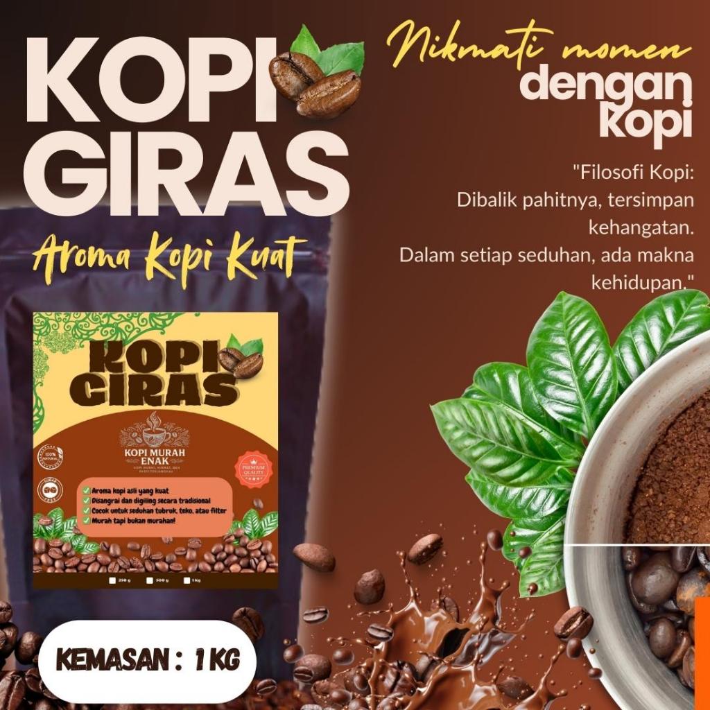 

Kopi Bubuk Giras Kualitas Special 1 Kg – Rasa Mantap, Dijamin MANTAP Original!
