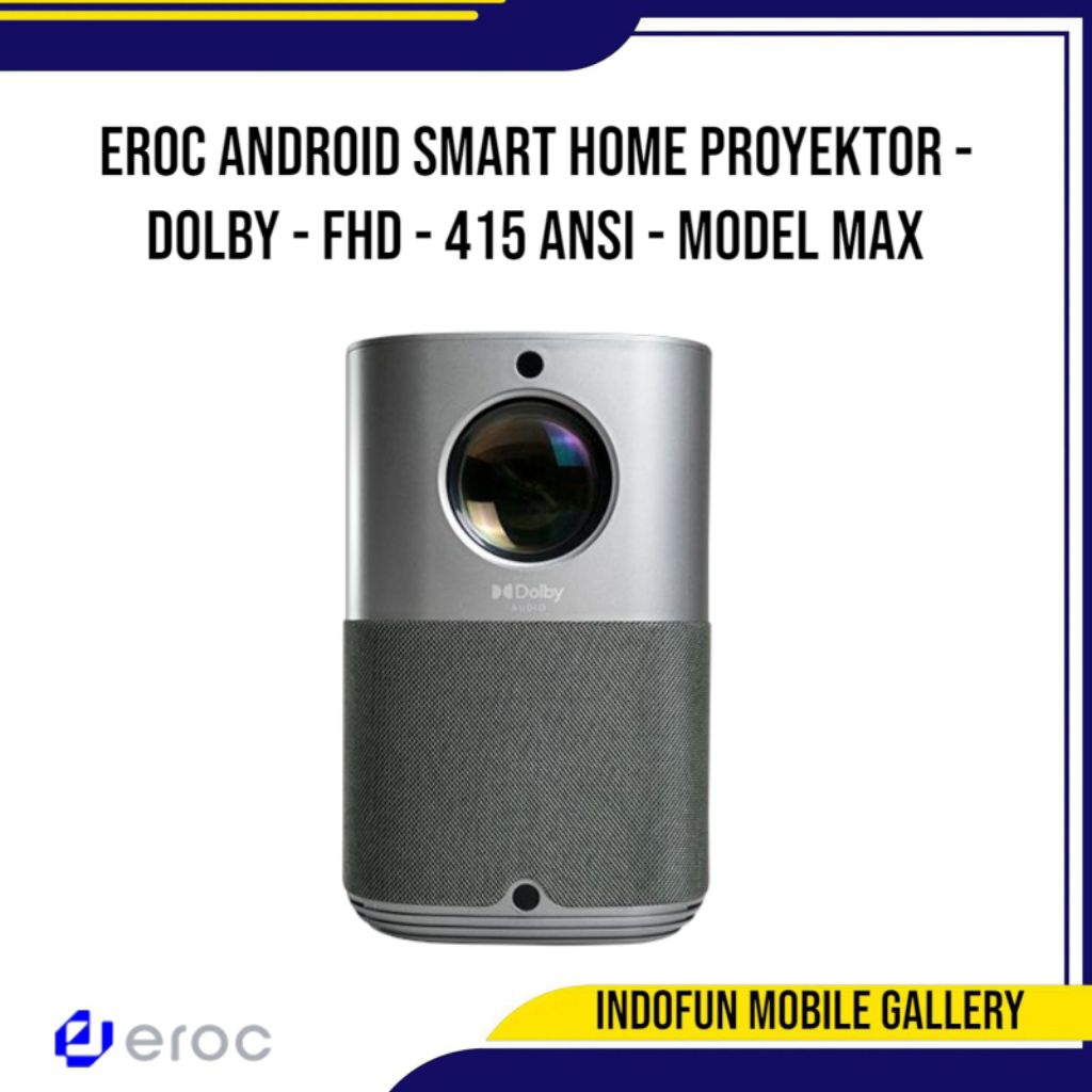 EROC ANDROID SMART HOME PROYEKTOR MODEL MAX