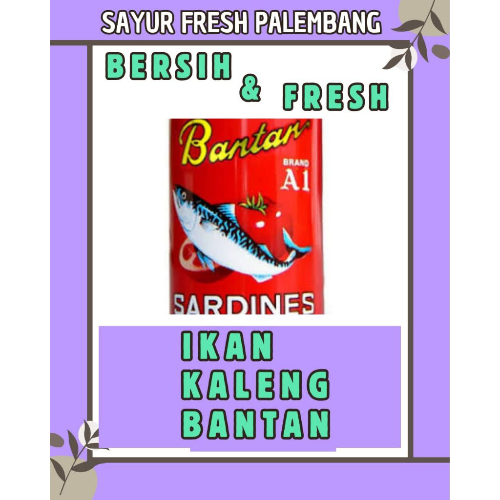 

IKAN KALENG SARDEN BANTAN - PALEMBANG