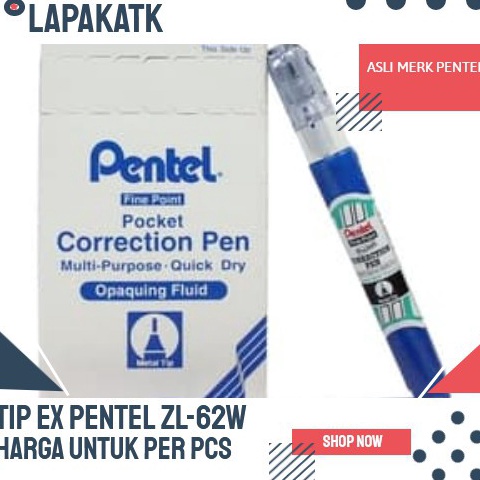 

KODE Y72V TIP EX CAIR CORRECTION PEN PENTEL ZL 62W