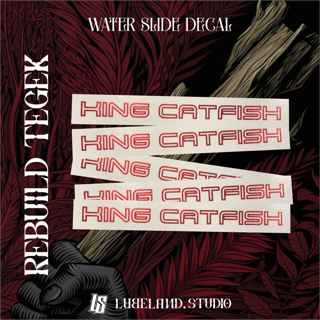 water slide decal rebuild tegek king catfish