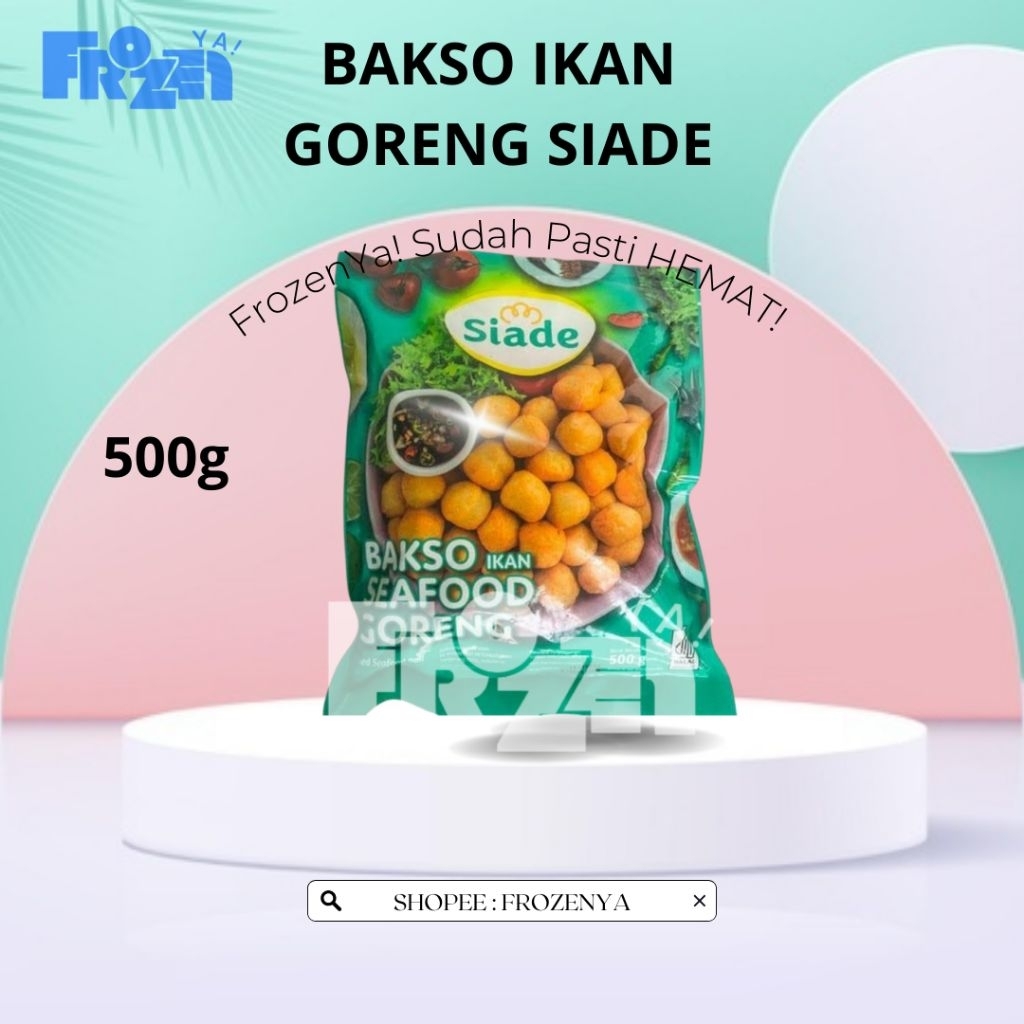 

FROZENYA BAKSO IKAN GORENG SIADE 500G || SEAFOOD