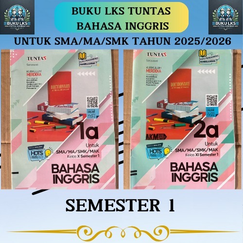 LKS BAHASA INGGRIS KELAS 10 UNTUK SMA/MA KURIKULUM MERDEKA-TUNTAS