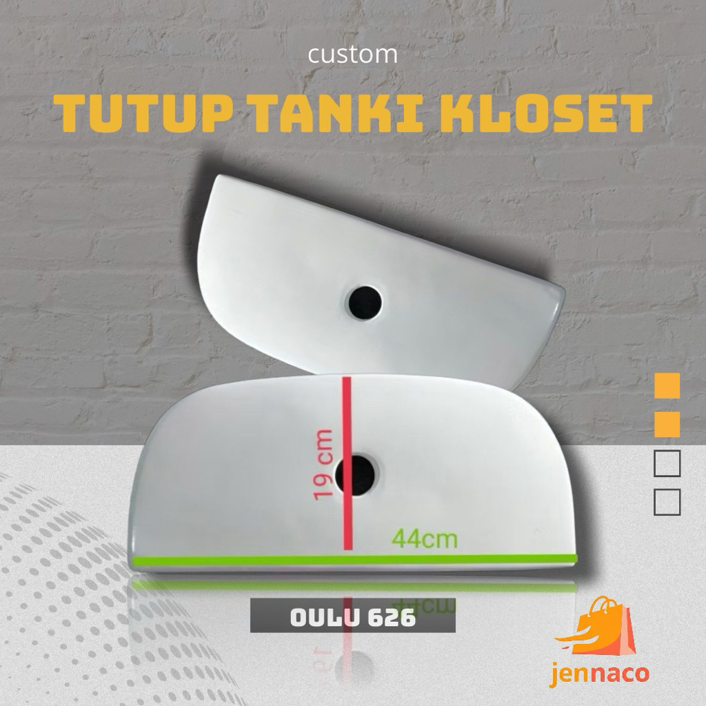 TUTUP TANKI KLOSET (custom) OULU 626