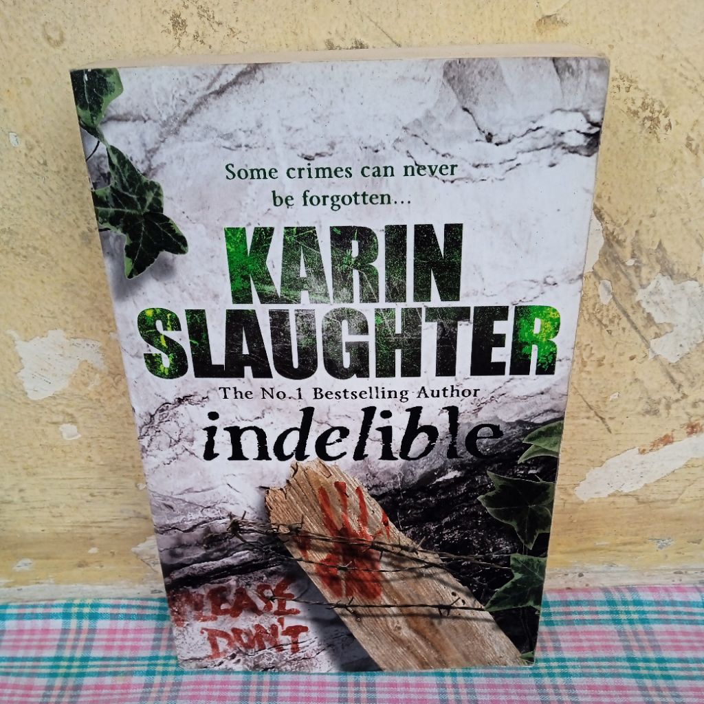 indelible by Karin Slaughter