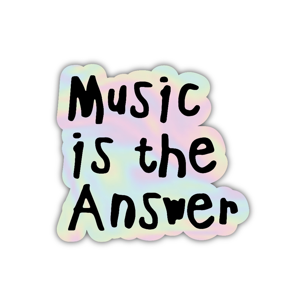 

Z328 sticker music is the answer aesthetic, stiker hologram satuan