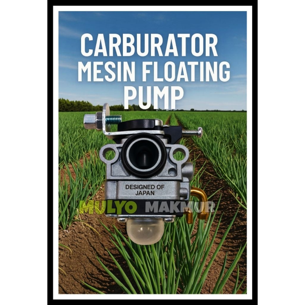 CABURATOR MESIN FLOATING PUMP MESIN SIRAT BAWANG 4TAK
