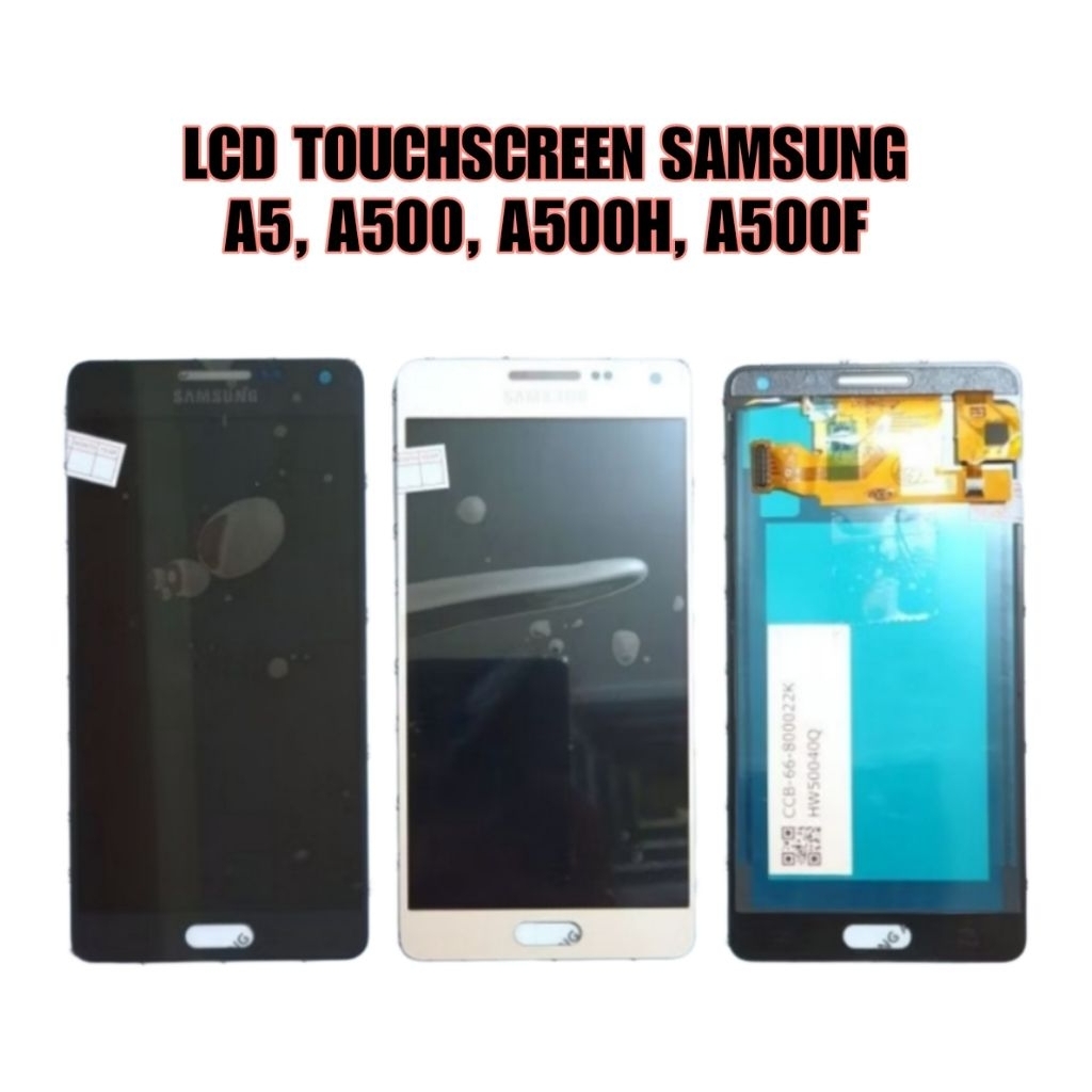 LCD TOUCHSCREEN SAMSUNG GALAXY A5 A500 A500H A500F ORIGINAL