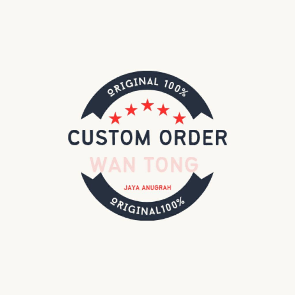 

CUSTOM ORDER ( W )