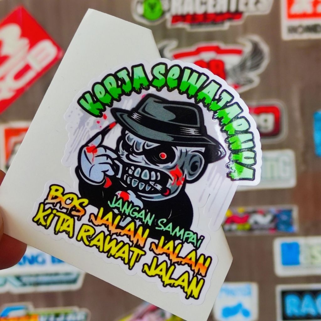 

stiker KERJA SEWAJARNYA GLOSSY