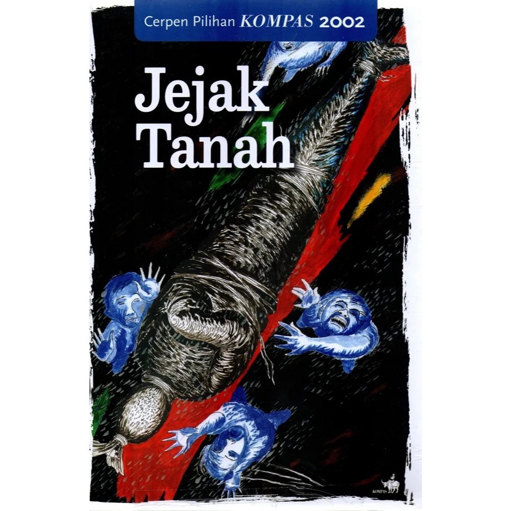 GRAMEDIA CIPUTRA - Buku Cerpen Pilihan Kompas 2002 Jejak Tanah