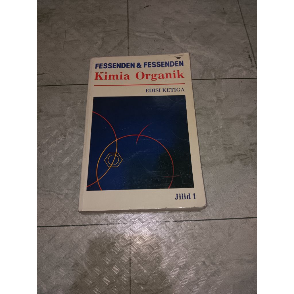 buku kimia organik (kimor) fessenden fessenden jilid 1 edisi ketiga
