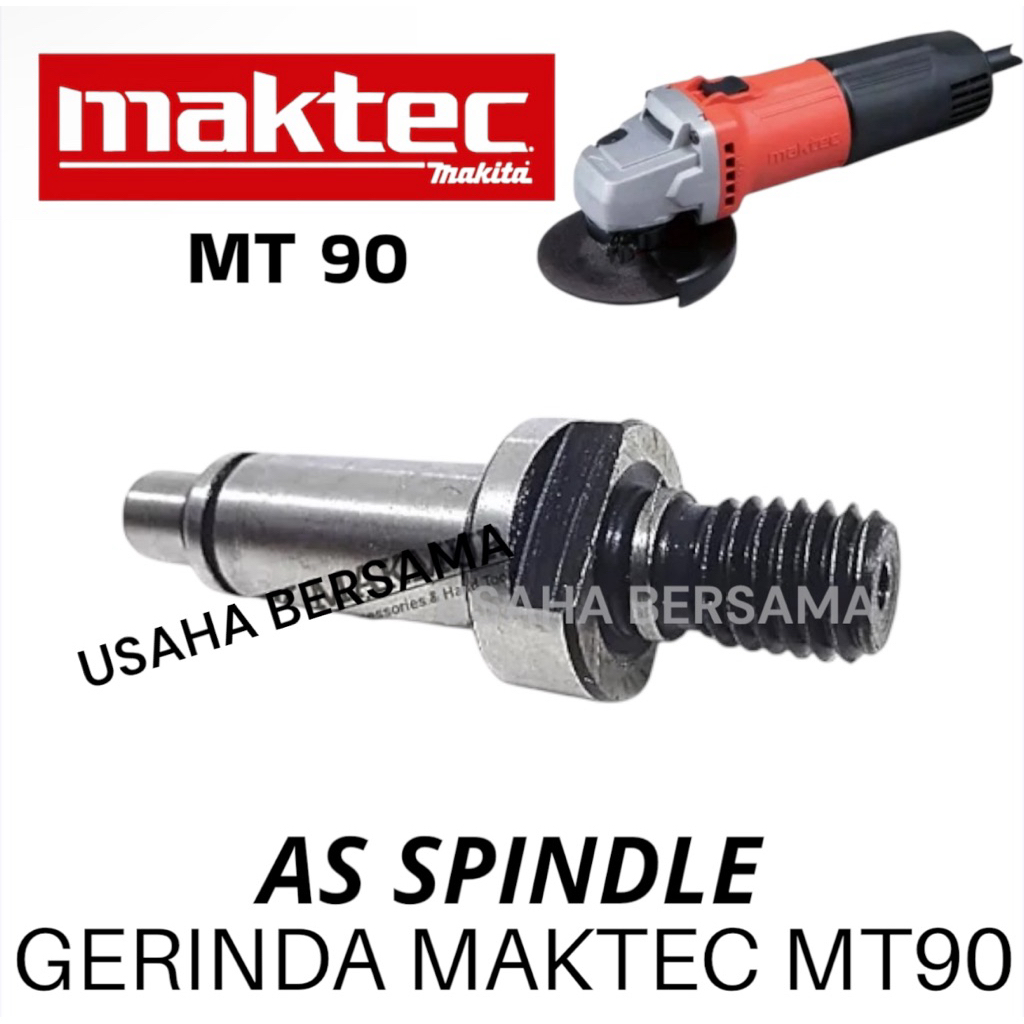 AS SPINDLE GERINDA MAKTEC MT90 AS DIBAGIAN DEPAN KEPALA GERINDA MAKTEC MT90