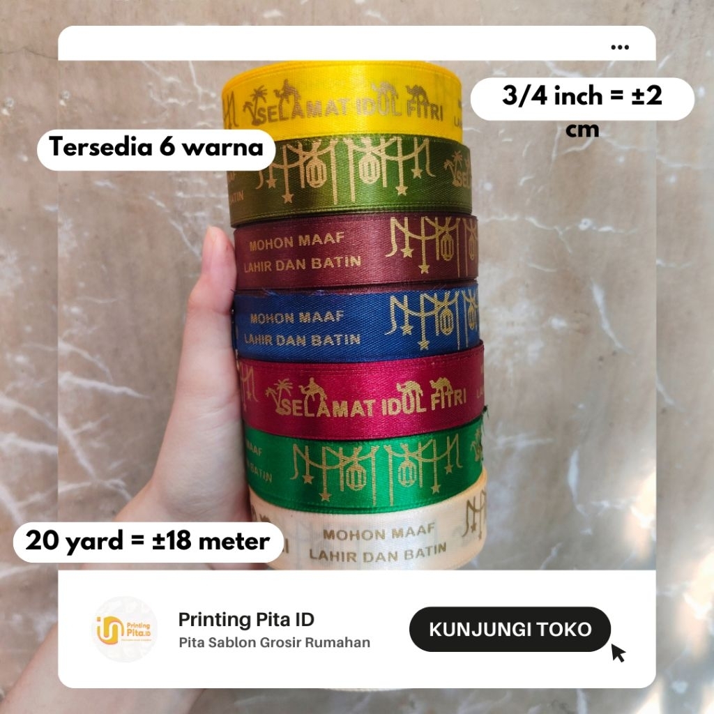 

PITA SATIN IDUL FITRI 3/4 inch 1 roll @20 yard | PrintingPita ID | Pita Satin | Pita Sablon
