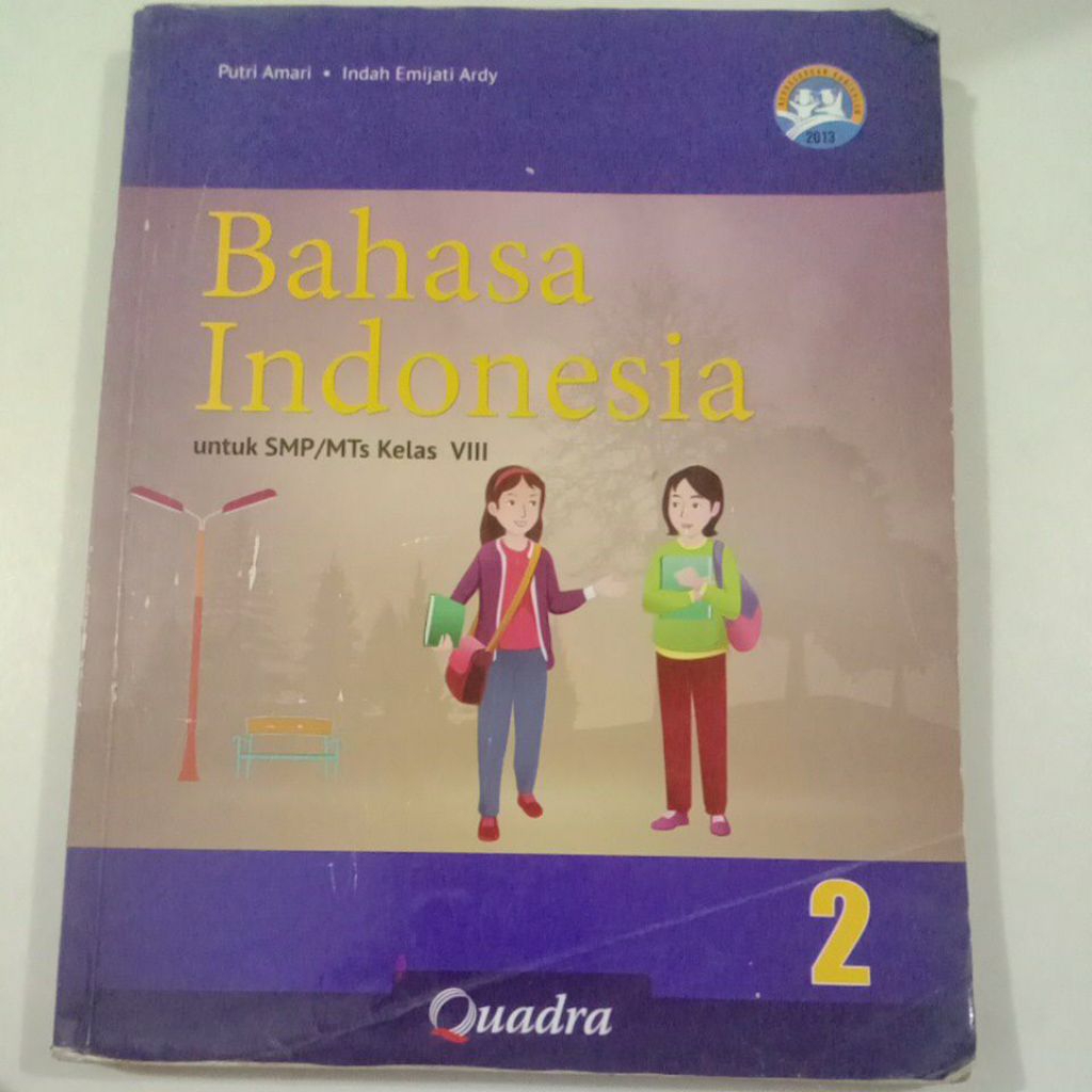 Bahasa Indonesia 2 Untuk SMP/MTs Kelas 8/VIII K-13 - Quadra