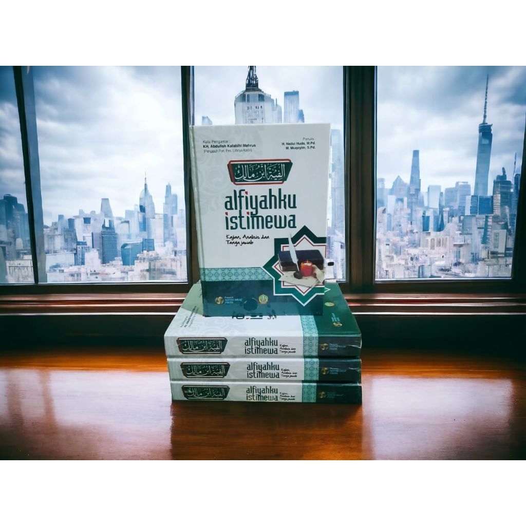 ALFIYAHKU ISTIMEWA KAJIAN ANALISIS DAN TANYA JAWAB TERJEMAH ALFIYAH IBN MALIK SANTRI SALAF PRESS