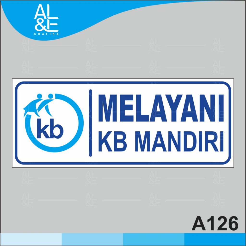 

A126 - Acrylic Sign, Stiker Akrilik Melayani KB Mandiri, Tahan Air, Premium dan Murah