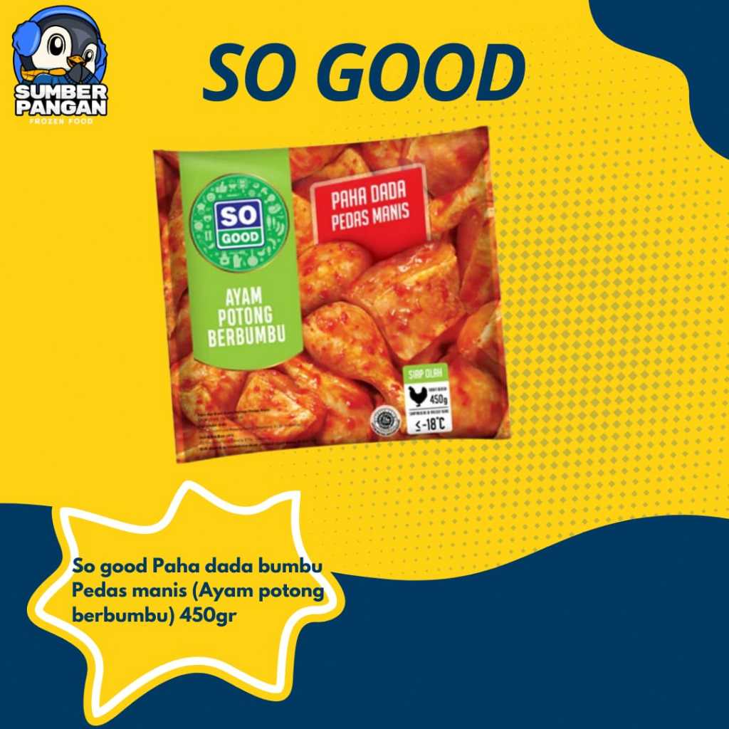 

So Good Paha Dada Bumbu Pedas manis 450gr (ayam olahan)