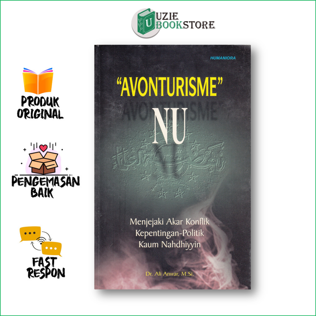 Avonturisme Nu Menjejaki Akar Konflik  Kepentingan-Politik  Kaum Nahdhiyyin