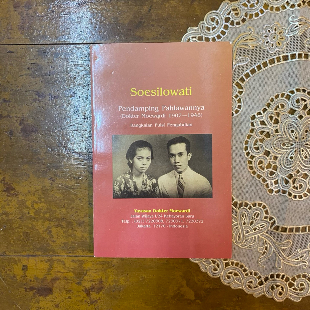 BUKU LAWAS > SOESILOWATI: PENDAMPING PAHLAWANNYA (DOKTER MOEWARDI 1907 - 1948)