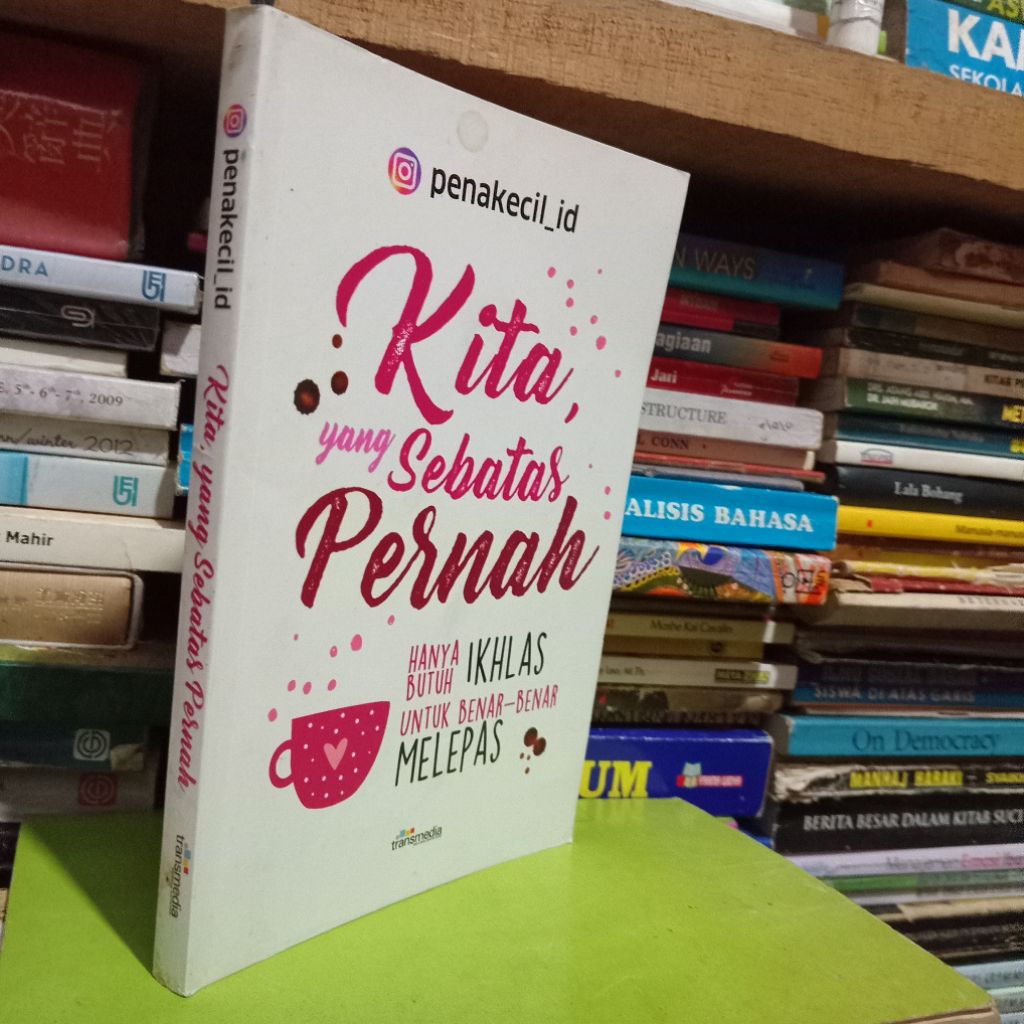 

buku kita yang sebatas pernah