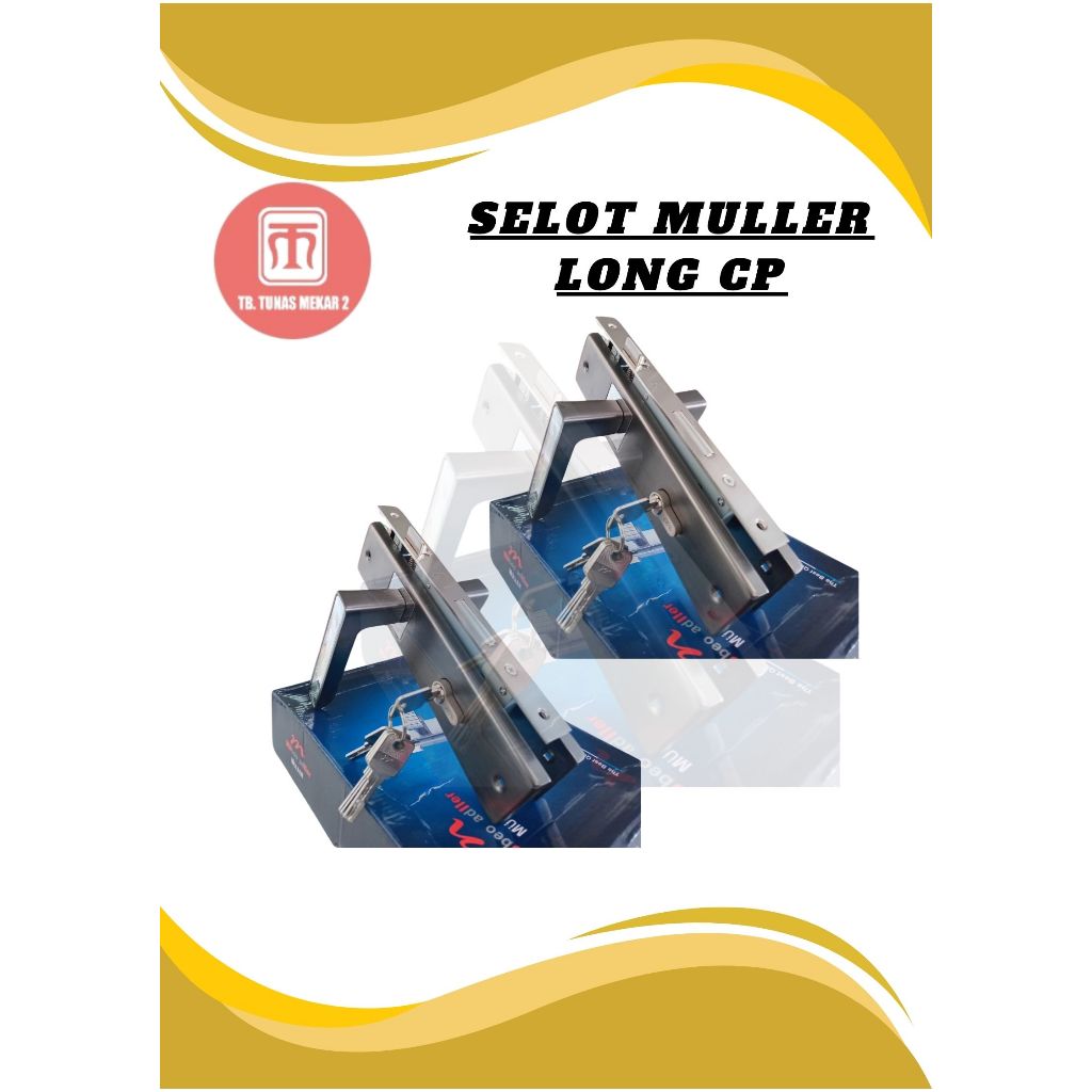 SELOT MULLER LONG CP/SLOT/ SELOT PINTU HANDLE MULLER BESAR