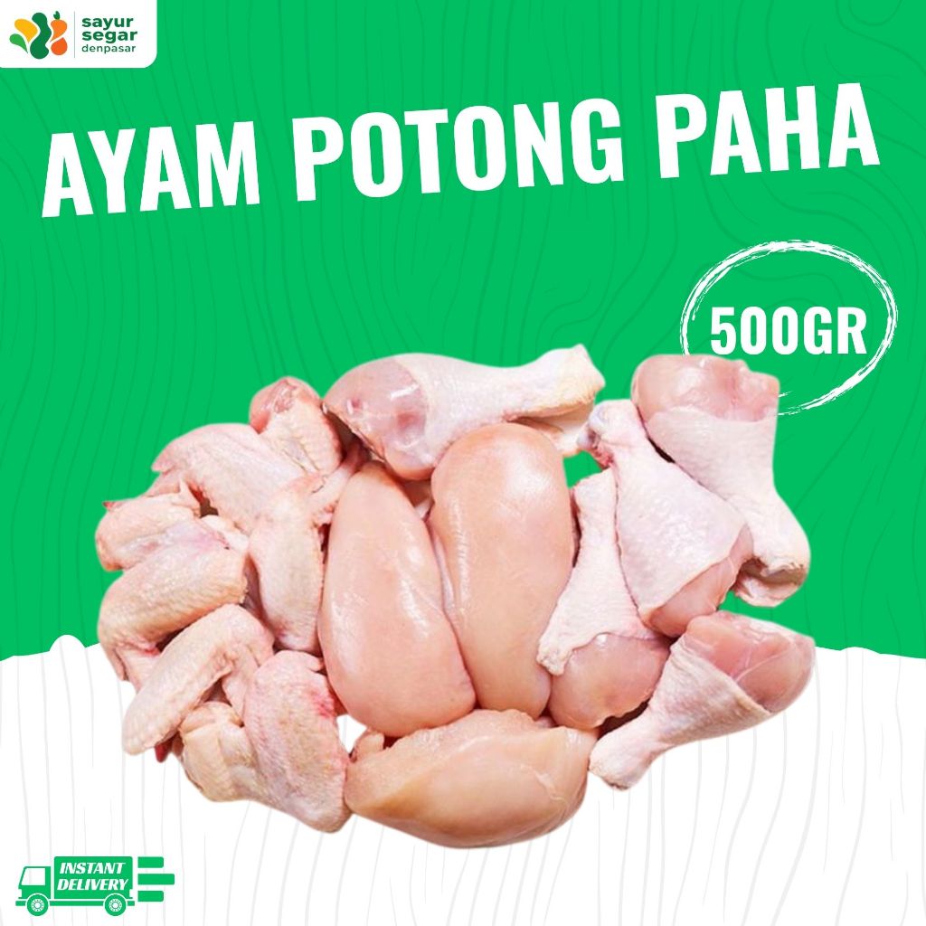 

Ayam Potong Paha 500gr - Sayur Segar Denpasar