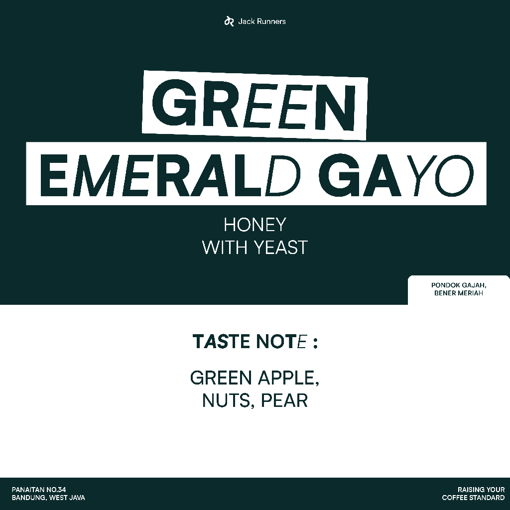 

JACK RUNNERS ROASTERY - GREEN EMERALD GAYO - ROASTED BEANS COFFEE