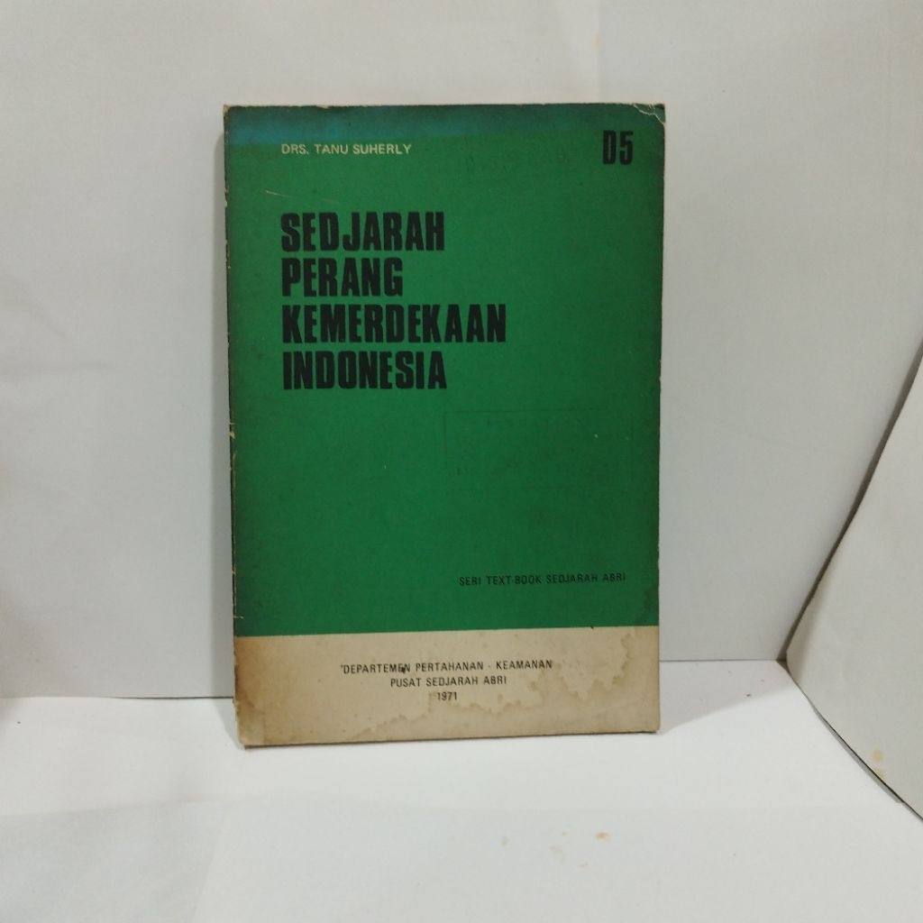 Sejarah Perang Kemerdekaan Indonesia - Drs. Tanu Suherly