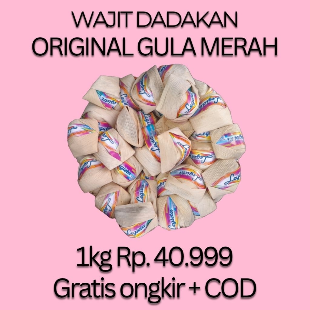 

WAJIT DADAKAN KETAN ORIGINAL GULA MERAH 1KG