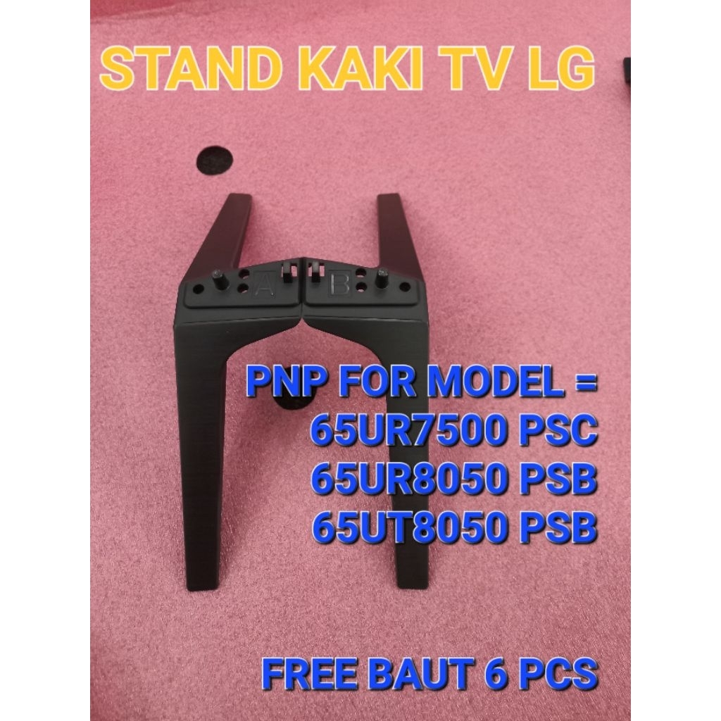 kaki TV / STAND TV / DUDUKAN TV / LG / 65UR7500PSC / 65UR8050PSB / 65UT8050PSB / 65UR75 / 65UR80 / 6