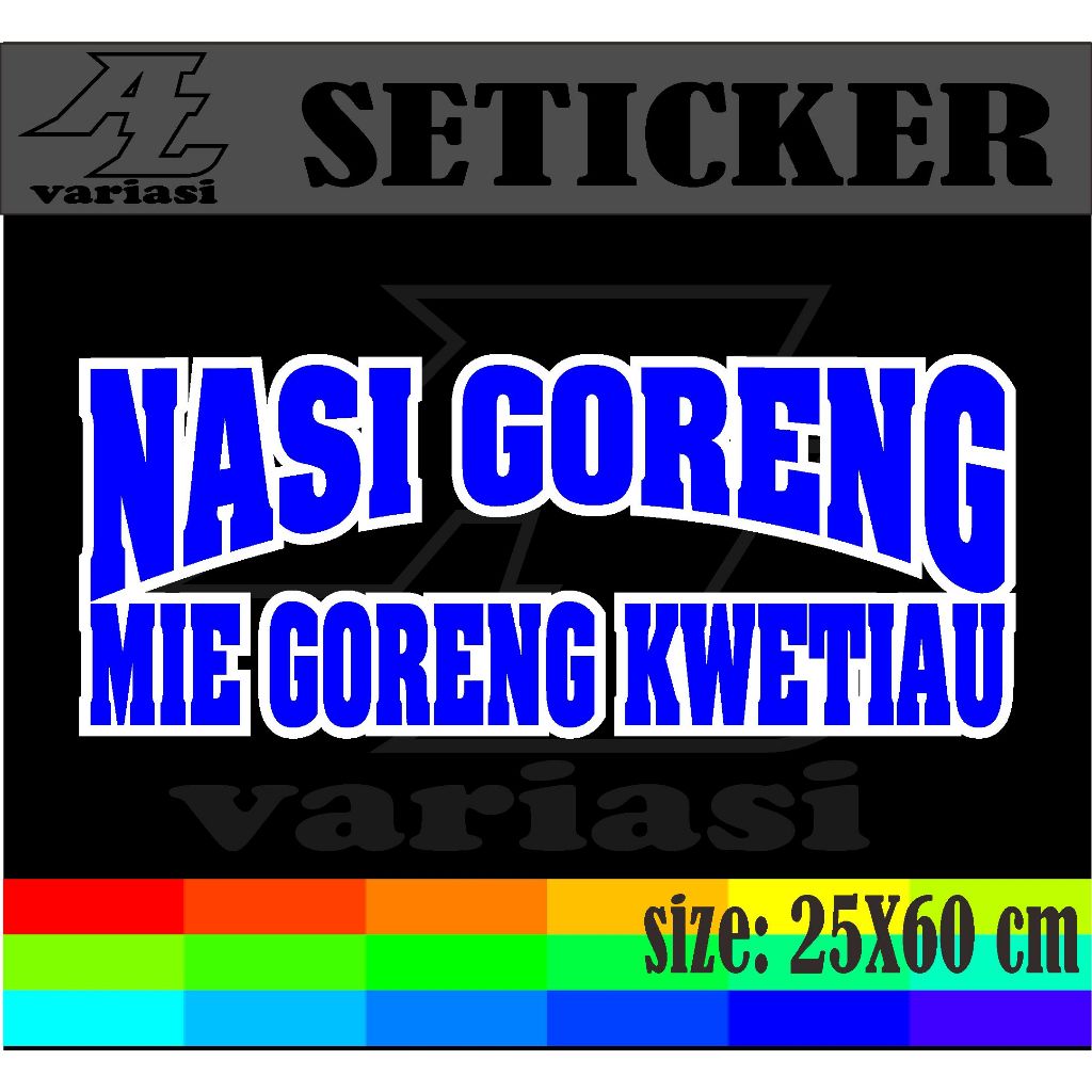 

Seticker Variasi - Cutting Stiker Temepelan Nama Jualan Nasi Goreng Mie Goreng K Wetiau Dobel Warna Ukuran 25x60 cm