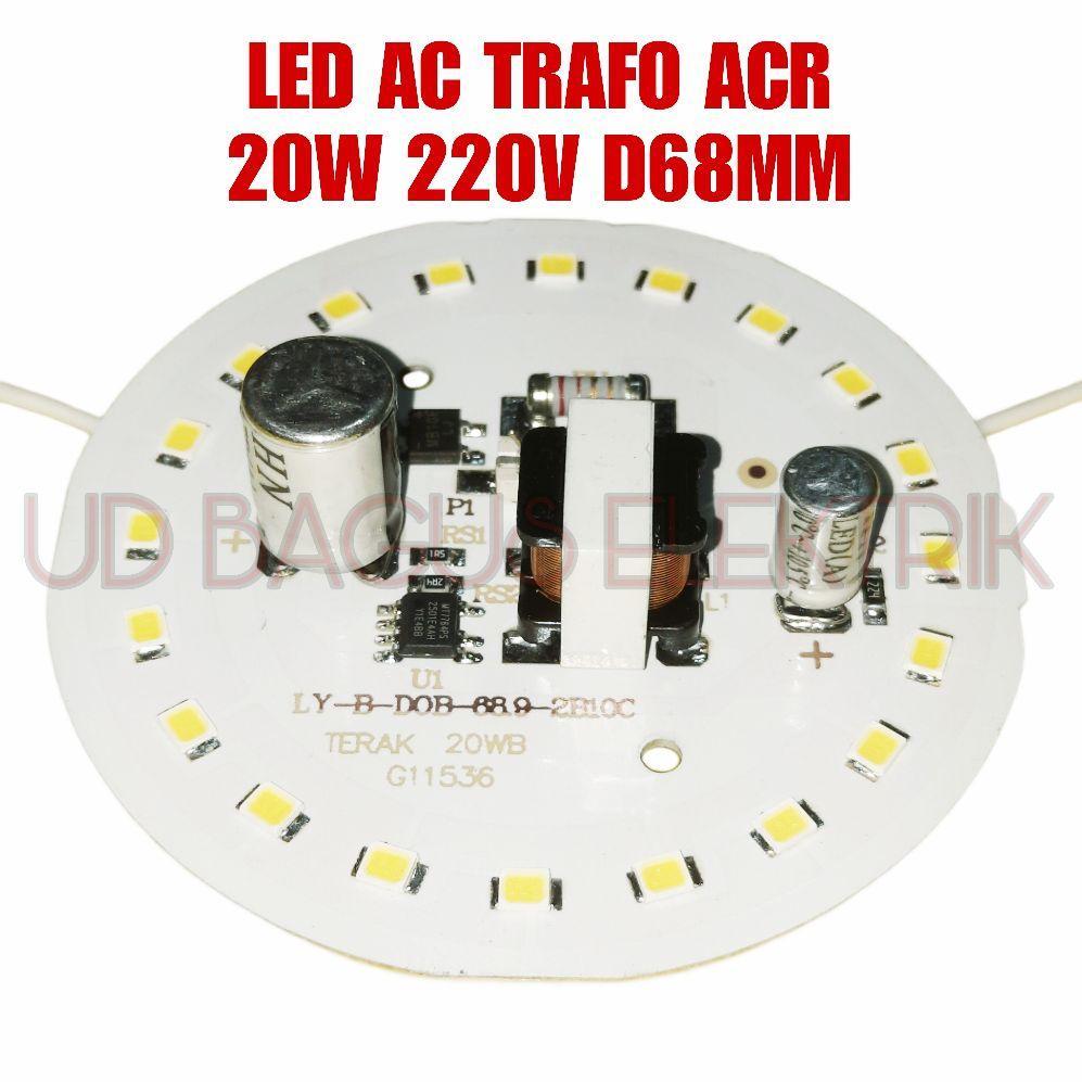 PCB LED AC ACR TRAFO 20W 220V DIAMETER 68MM PCB LED AC TERAK TRAFO 20W 220V DOB