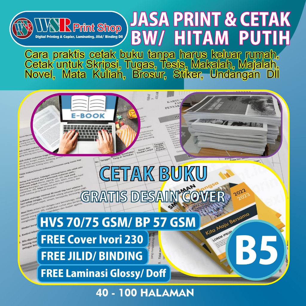 

JASA CETAK BUKU ISI BW/ Hitam Putih B5 HVS 70 GSM/ Book Paper 57 GSM 40 - 100 Halaman FREE Jilid Staples Tengah Full Collor Laminasi Glossy/ Doff