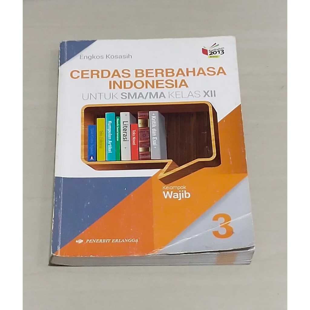 CERDAS BERBAHASA INDONESIA ERLANGGA KELAS 12/ 3 SMA